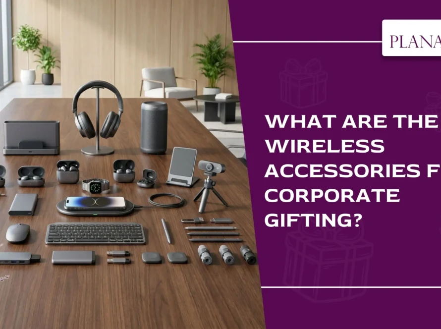 Test 1 What Are the Best Wireless Accessories for Corporate Gifting 1